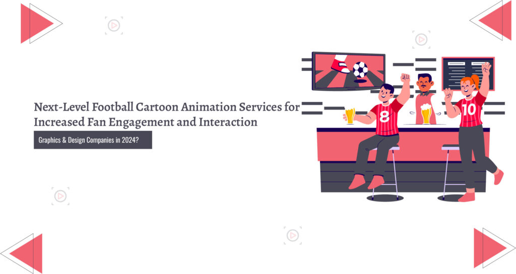 Football Cartoon Animation Service - Animation Studio
