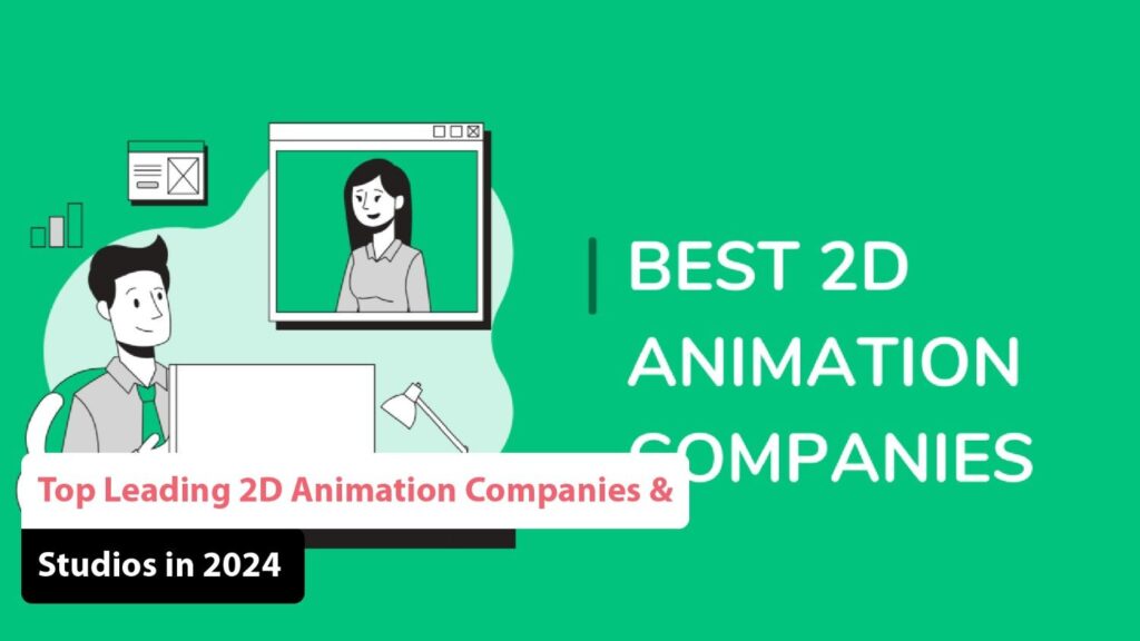 2D Animation Companies & Studios
