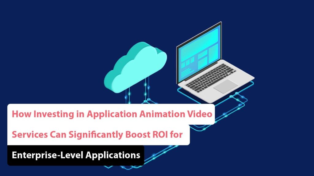 Application Animation Video Services