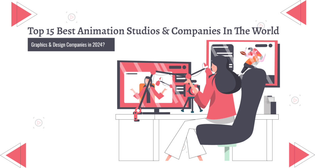 15 Best Animation Studio & Companies - Animation Studio

