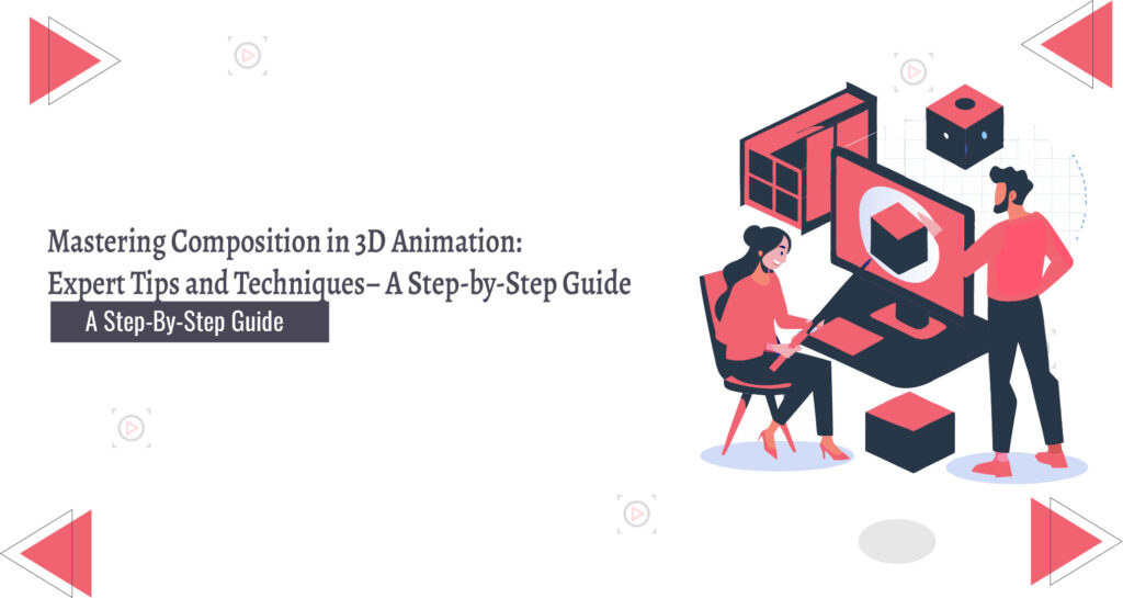 Composition In 3D Animation Tips & Techniques - Animation Studio
