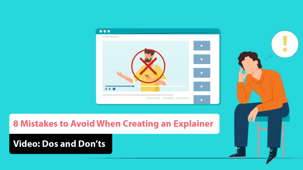 Explainer Video Dos and Don'ts
